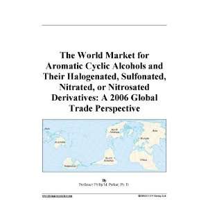 The World Market for Aromatic Cyclic Alcohols and Their Halogenated 