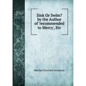 Sink Or Swim? by the Author of recommended to Mercy, Etc 