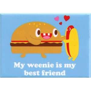  My Weenie Is My Best Friend Magnet BM4062 Toys & Games