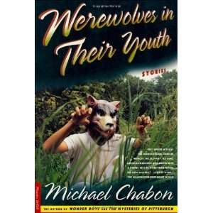 Werewolves in Their Youth Stories [Paperback] Michael 