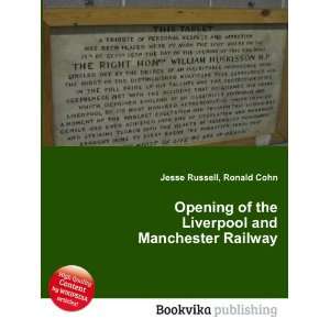  Opening of the Liverpool and Manchester Railway Ronald 