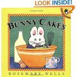 Bunny Cakes (Max & Ruby) by Rosemary Wells (Feb 1, 2000)