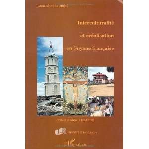  interculturalite et creolisation en guyane francaise 