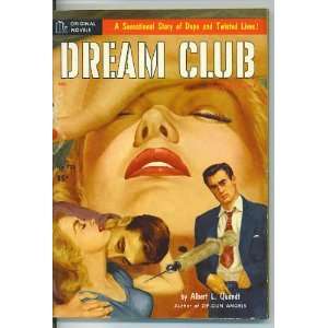  Dream Club (Beyond Desire) Quandt, Albert L. Books