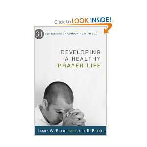   Prayer Life (9781601781123) Joel R Beeke, James W Beeke Books