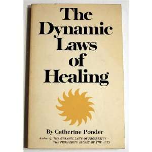  The Dynamic Laws of Healing Catherine Ponder Books