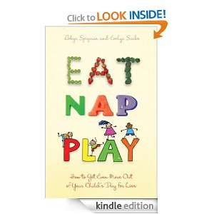 Eat, Nap, Play How to Get Even More Out of Your Childs Day for Less 