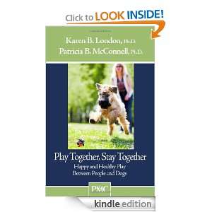   , Stay Together   Happy and Healthy Play Between People and Dogs 1