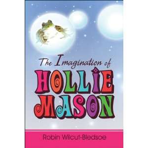  The Imagination of Hollie Mason (9781607038047) Robin 