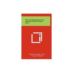   Harry Heal (9781258094157) Thomas Harry Heal, T. Earl Pardoe Books