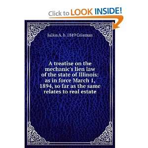  A treatise on the mechanics lien law of the state of 