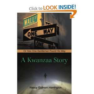  A Kwanzaa Story Or How One Gentleman Found His Way 