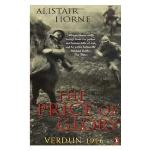  The Price of Glory Publisher Penguin Sir Alistair Horne Books