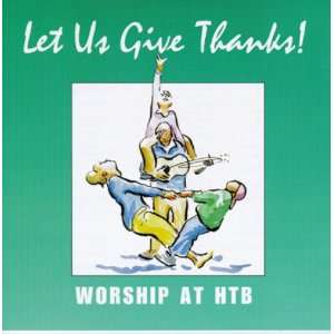  Let Us Give Thanks Worship at HTB (9781898838722) Books