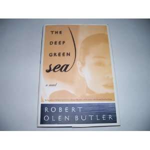  Deep Green Sea Robert Olen Butler Books