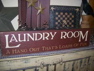 PRIMITIVE WOOD SIGN~~LAUNDRY ROOM~HANG OUT~LOADS OF FUN  