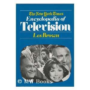  The New York Times Encyclopedia of Television / Les Brown 