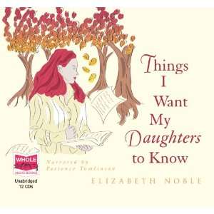  Things I Want My Daughters to Know (9781407424613) Elizabeth 