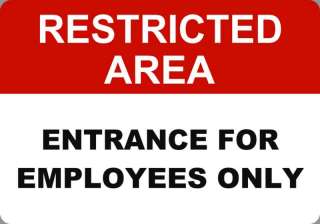 ENTRANCE FOR EMPLOYEES ONLY 7x10 Metal Safety Signs  