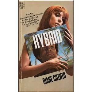  Hybrid; A novel Diane Cilento Books