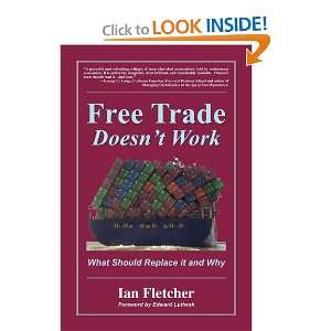  Free Trade Doesnt Work What Should Replace it and Why 