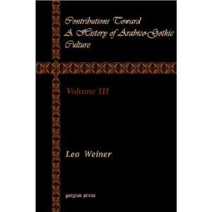  Contributions Toward a History of Arabico Gothic Culture 