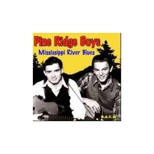  Mississippi River Blues Pine Ridge Boys Music