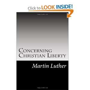  Concerning Christian Liberty (9781468177893) Martin 