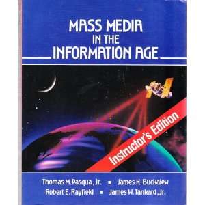  Mass Media In The Information Age (Instructors Edition 