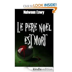 Le Père Noël est mort (French Edition) Nolween Eawy, Numeriklivres 