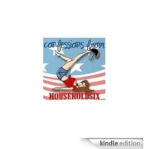  Confessions From HouseholdSix Kindle Store Amanda
