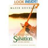 Going on to Salvation A Study of Wesleyan Beliefs by Maxie D. Dunnam 