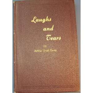Laughs and Tears ARthur Uriah Davis  Books