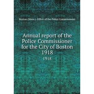  Annual report of the Police Commissioner for the City of 