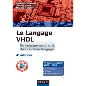  le langage VHDL ; du langage au circuit, du circuit au 