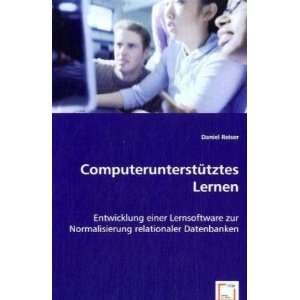    Computerunterstütztes Lernen (9783639052077) Daniel Reiser Books