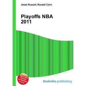  Playoffs NBA 2011 Ronald Cohn Jesse Russell Books