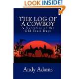   Cowboy A Narrative of the Old Trail Days by Andy Adams (Mar 30, 2012