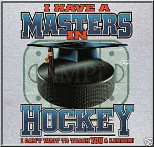 Masters In Hockey Teach A Lesson T Shirt S,M,L,XL,2X,3X  