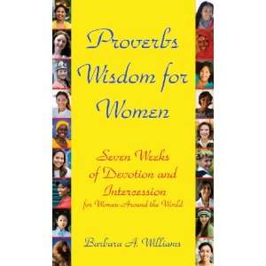  Proverbs Wisdom for Women   Seven Weeks of Devotion and 