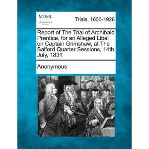   Quarter Sessions, 14th July, 1831 (9781241196295) Anonymous Books