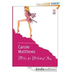 With or Without You (Red Dress Ink Novels) Carole Matthews  