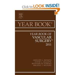 Year Book of Vascular Surgery 2011, 1e (Year Books) Gregory L. Moneta 