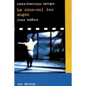  Le sous sol des anges Jeune theatre (French Edition 