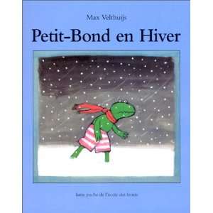  Petit bond en hiver (French Edition) (9782211061100) Max 