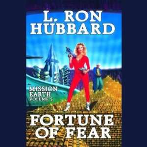   of Fear (Mission Earth Series) (9781592120611) L. Ron Hubbard Books