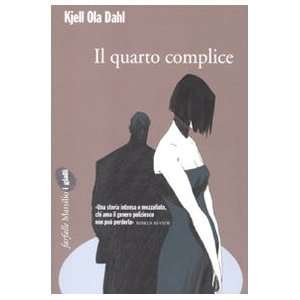 Il quarto complice (9788831799584) Kjell O. Dahl Books