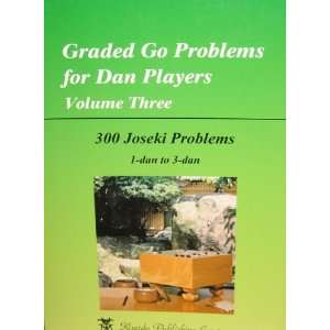  300 Joseki Problems 1 dan to 3 dan (Graded Go Problems for Dan 