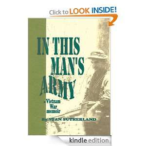 In This Mans Army STAN SUTHERLAND  Kindle Store