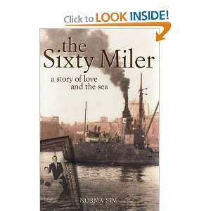  The Sixty Miler A Story of Love and the Sea 
